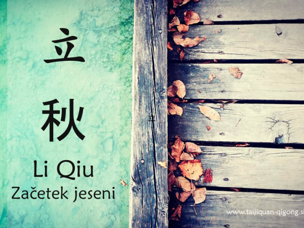 Začetek jeseni (Li Qiu, 立秋) in kratki nasveti po TKM